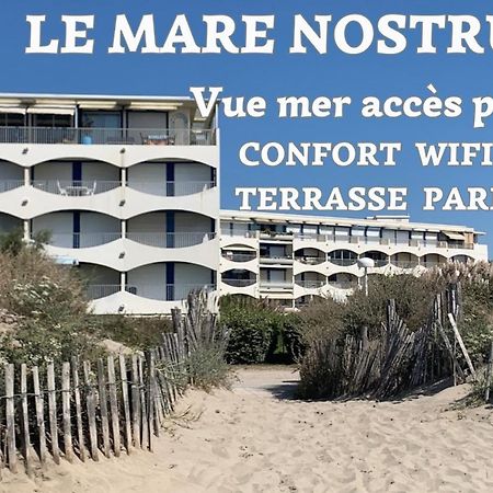 New Mare Nostrum-Vue Mer-Wifi-Acces Plage-Parking-Top Pros Servicesconciergerie La Grande Motte Leilighet Eksteriør bilde
